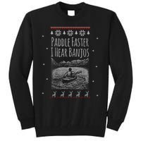 Paddle Faster I Hear Banjos Ugly Canoeing Christmas Sweater Gift Tall Sweatshirt