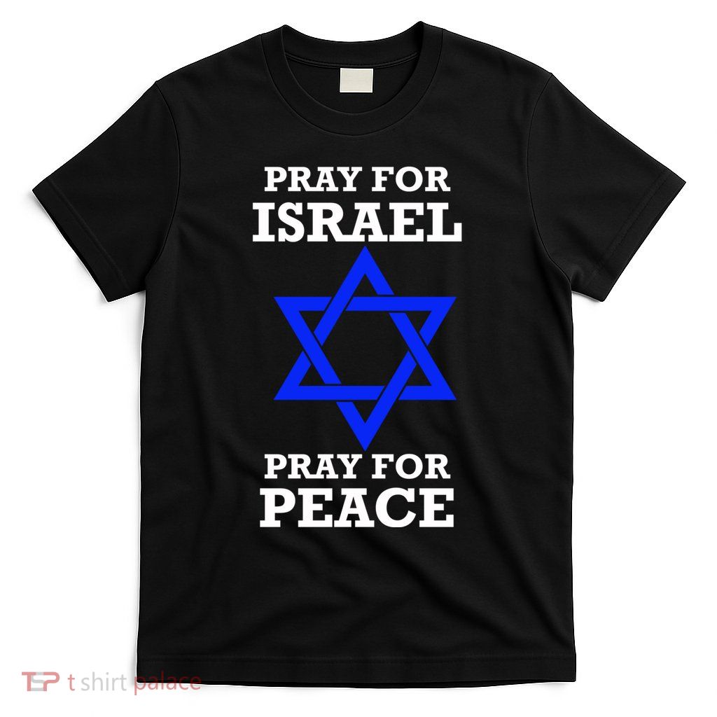 Pray For Israel Peace T-Shirt
