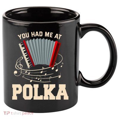 Polka Funny I Love Polka Music Polka Lover Gift 11oz C Handle Ceramic Mug