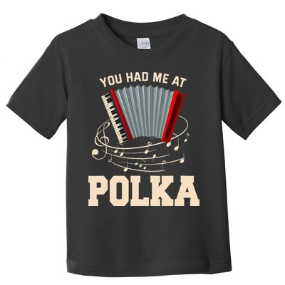 Polka Funny I Love Polka Music Polka Lover Gift Toddler T-Shirt