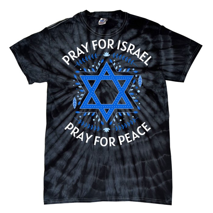 Pray For Israel Peace funny israel pride Tie-Dye T-Shirt