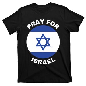 Pray For Israel Flag I Stand With Israel Support Israel T-Shirt