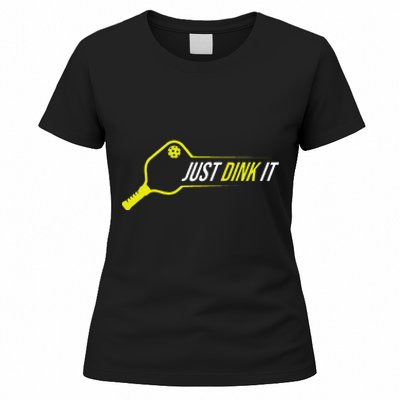 Pickleball  Funny Just Dink It Pickleball Women's T-Shirt