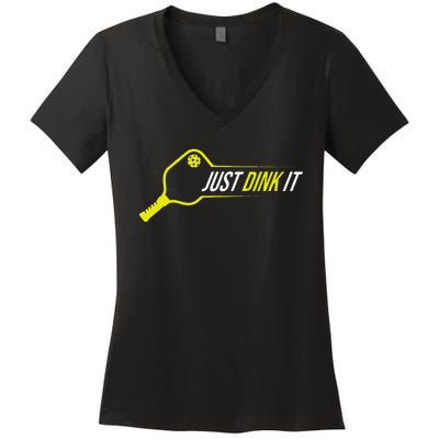 Pickleball  Funny Just Dink It Pickleball Women's V-Neck T-Shirt