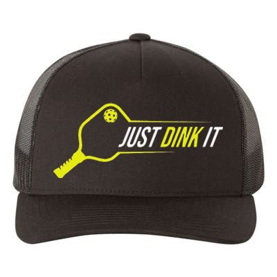 Pickleball Funny Just Dink It Pickleball Men Women Yupoong Adult 5-Panel Trucker Hat