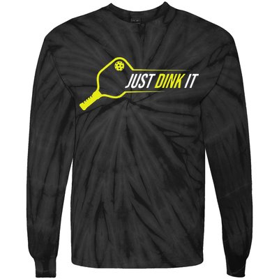 Pickleball Funny Just Dink It Pickleball Men Women Tie-Dye Long Sleeve Shirt