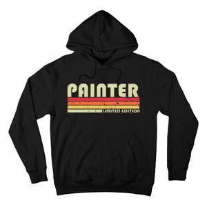 PAINTER Funny Job Title Profession Birthday Worker Idea Hoodie