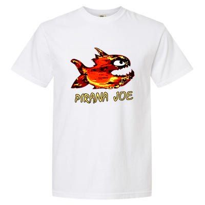 Pirana Fish Joe Funny Fishing Gift Garment-Dyed Heavyweight T-Shirt