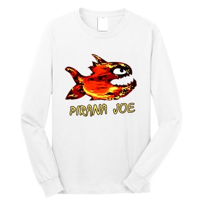 Pirana Fish Joe Funny Fishing Gift Long Sleeve Shirt