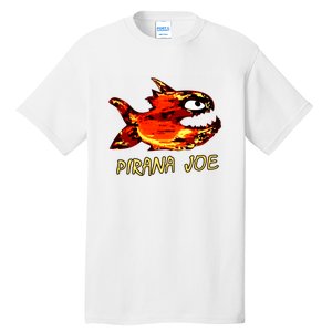 Pirana Fish Joe Funny Fishing Gift Tall T-Shirt