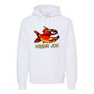 Pirana Fish Joe Funny Fishing Gift Premium Hoodie