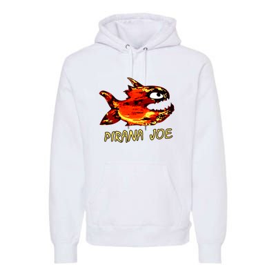 Pirana Fish Joe Funny Fishing Gift Premium Hoodie