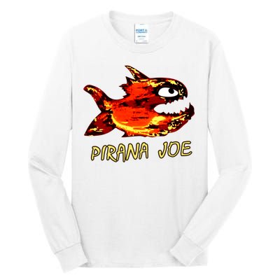 Pirana Fish Joe Funny Fishing Gift Tall Long Sleeve T-Shirt