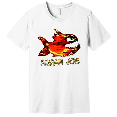 Pirana Fish Joe Funny Fishing Gift Premium T-Shirt