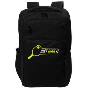 Pickleball  Funny Just Dink It Pickleball Impact Tech Backpack