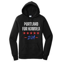 Portland For Kamala 2024 Dnc Kamala Harris Supporter Women's Pullover Hoodie