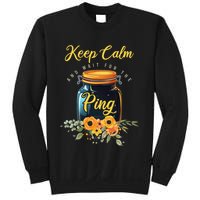 Preserving Food Keep Calm And Wait For The Ping Home Canning Sweatshirt
