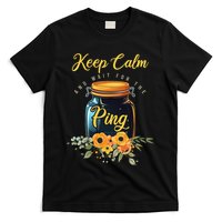 Preserving Food Keep Calm And Wait For The Ping Home Canning T-Shirt