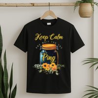 Preserving Food Keep Calm And Wait For The Ping Home Canning T-Shirt