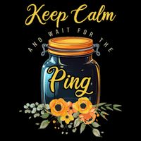 Preserving Food Keep Calm And Wait For The Ping Home Canning Drawstring Bag