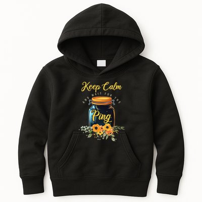 Preserving Food Keep Calm And Wait For The Ping Home Canning Kids Hoodie