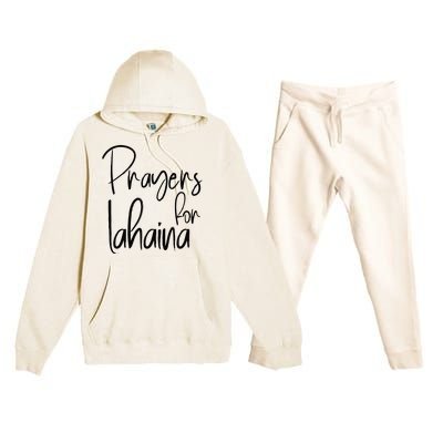 Prayers For Lahaina Praying For Maui Premium Hooded Sweatsuit Set