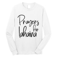 Prayers For Lahaina Praying For Maui Long Sleeve Shirt