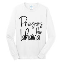 Prayers For Lahaina Praying For Maui Tall Long Sleeve T-Shirt