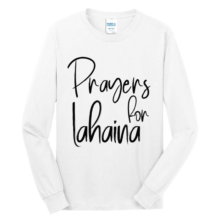 Prayers For Lahaina Praying For Maui Tall Long Sleeve T-Shirt