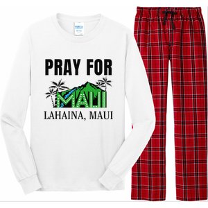 Pray For Lahaina Maui Hawaii Strong Wildfire Support Apparel Long Sleeve Pajama Set