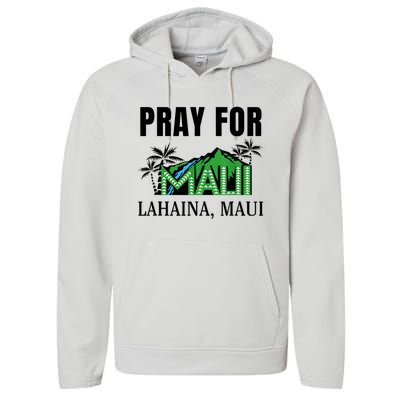 Pray For Lahaina Maui Hawaii Strong Wildfire Support Performance Fleece Hoodie