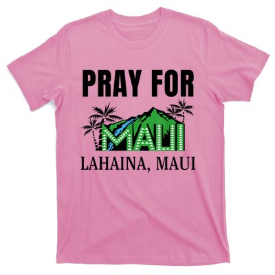 Pray For Lahaina Maui Hawaii Strong Wildfire Support T-Shirt