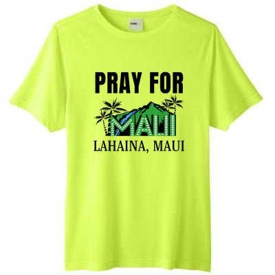 Pray For Lahaina Maui Hawaii Strong Wildfire Support Tall Fusion ChromaSoft Performance T-Shirt