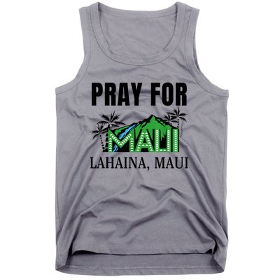 Pray For Lahaina Maui Hawaii Strong Wildfire Support Tank Top