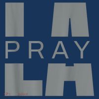Pray For La California Los Angeles Supporters Pray 4 La Tall T-Shirt