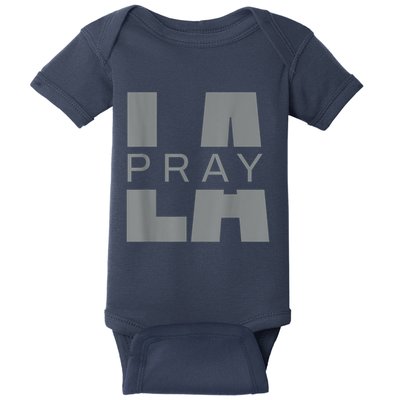 Pray For La California Los Angeles Supporters Pray 4 La Baby Bodysuit