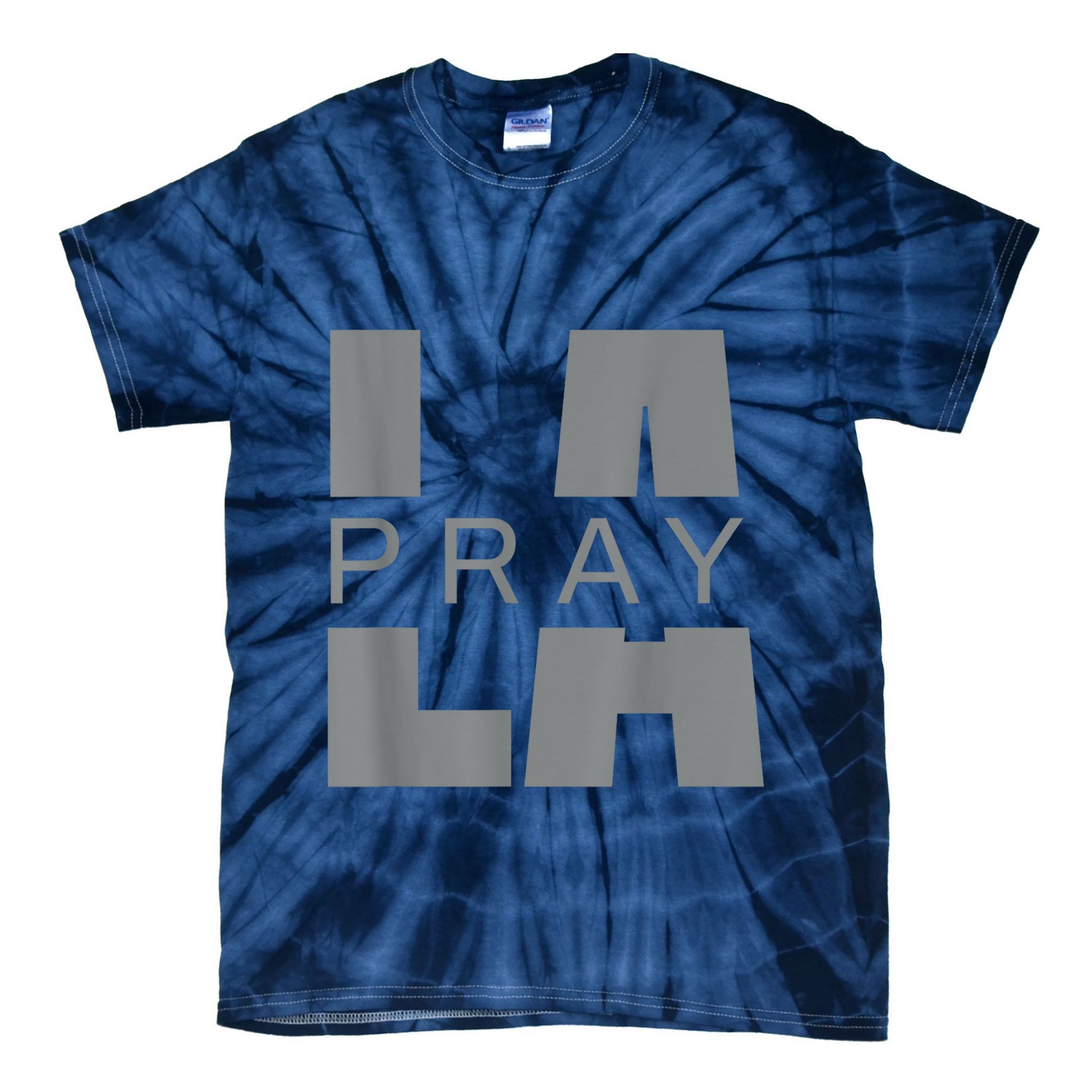 Pray For La California Los Angeles Supporters Pray 4 La Tie-Dye T-Shirt