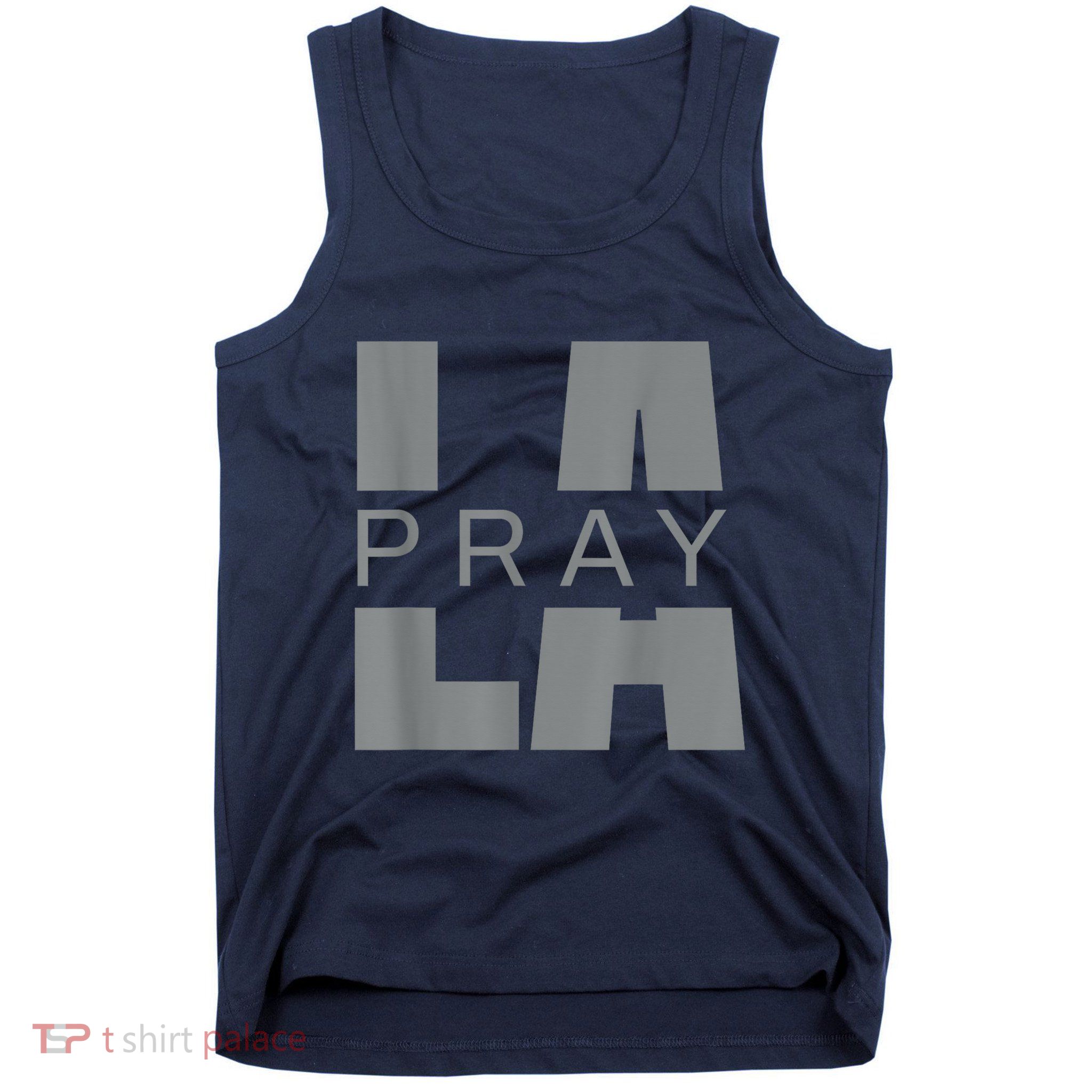 Pray For La California Los Angeles Supporters Pray 4 La Tank Top