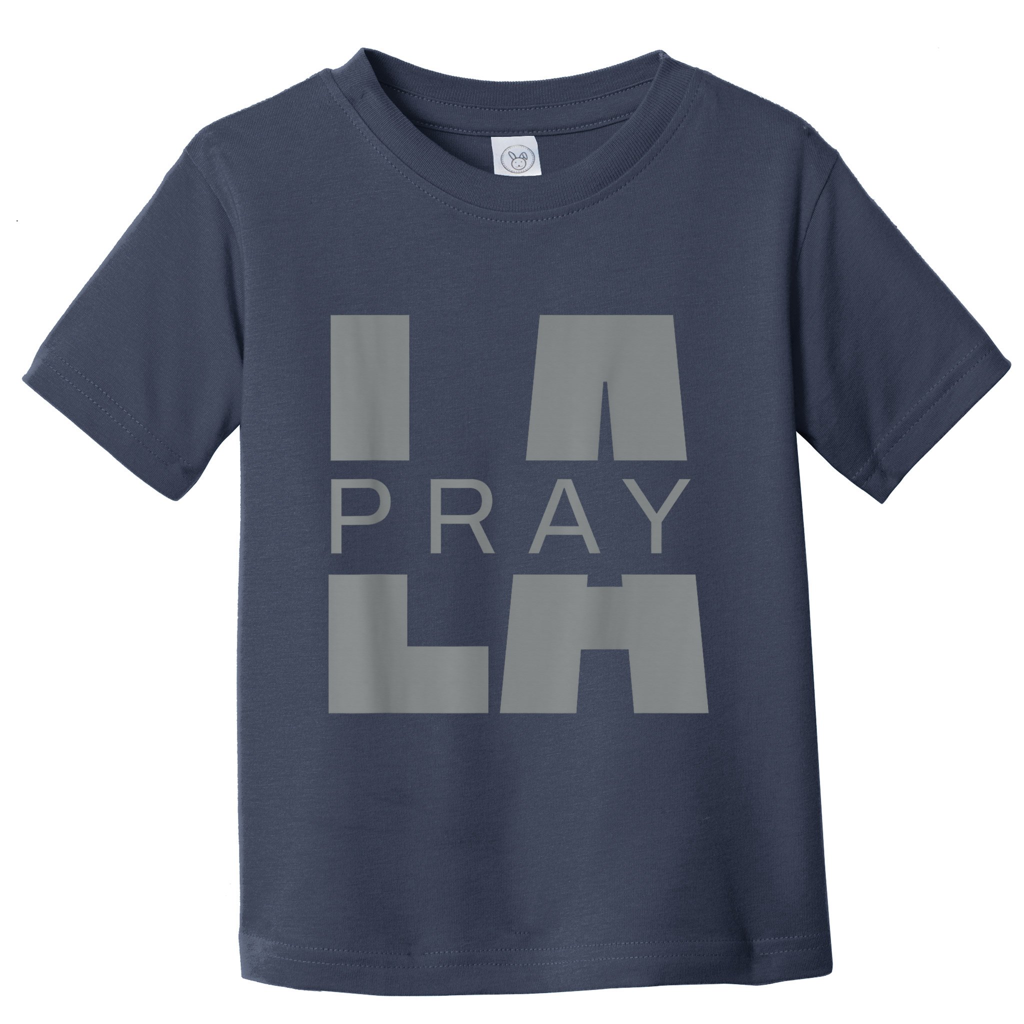 Pray For La California Los Angeles Supporters Pray 4 La Toddler T-Shirt