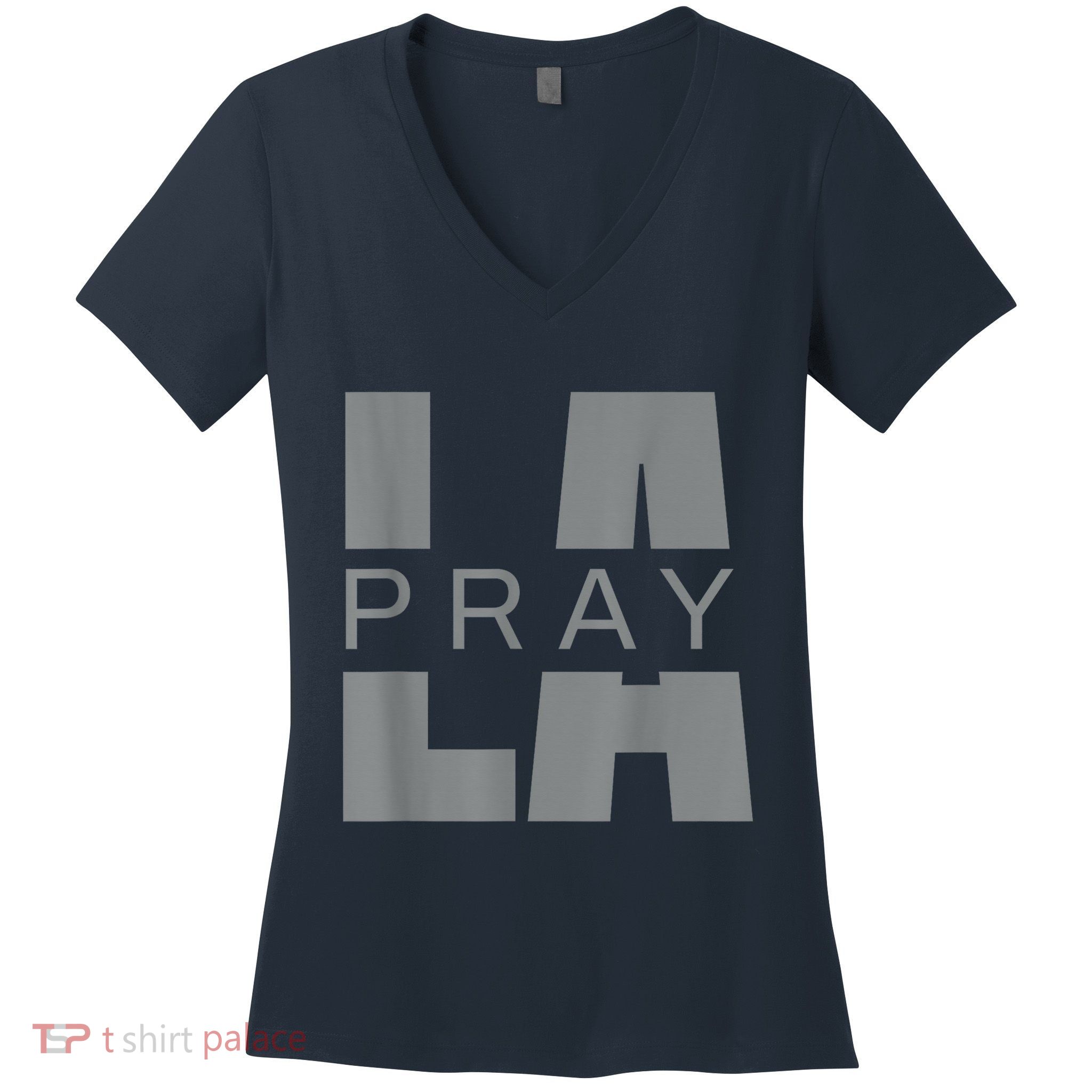 Pray For La California Los Angeles Supporters Pray 4 La Women's V-Neck T-Shirt