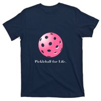 Pickleball For Life Pink T-Shirt