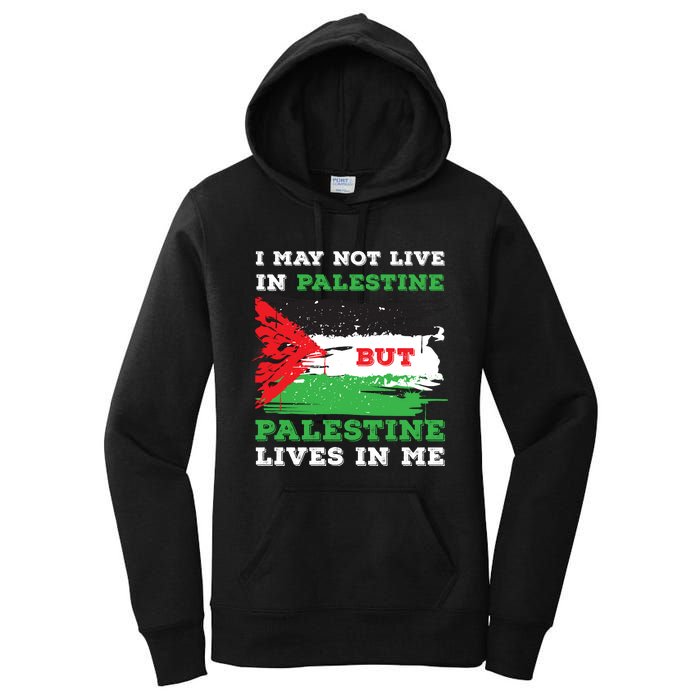 Palestine Flag Lives In Me. Free Palestine Gaza Palestinians Women's Pullover Hoodie