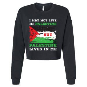 Palestine Flag Lives In Me. Free Palestine Gaza Palestinians Cropped Pullover Crew