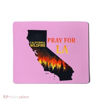 Pray For La California Wildfires 2025 Mousepad