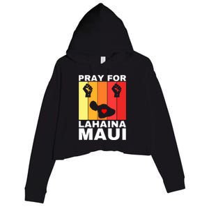 Pray For Lahaina Maui Hawaii Strong Wildfire Support Gift Crop Fleece Hoodie