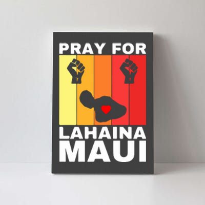 Pray For Lahaina Maui Hawaii Strong Wildfire Support Gift Canvas