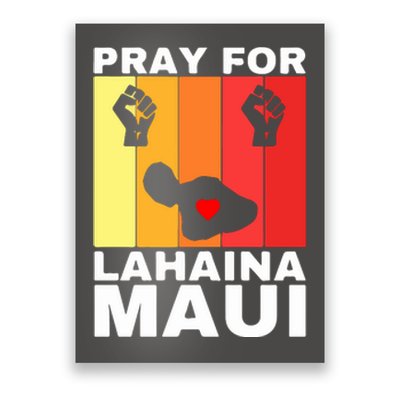 Pray For Lahaina Maui Hawaii Strong Wildfire Support Gift Poster