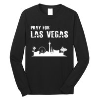 Pray For Las Vegas Long Sleeve Shirt