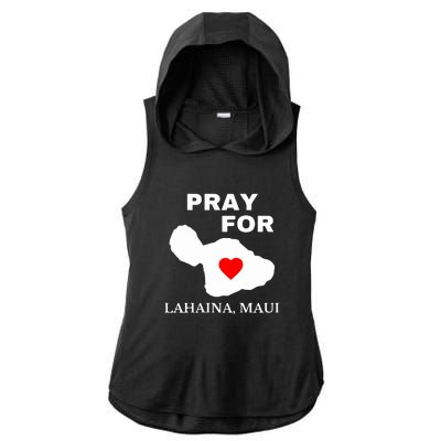 Pray For Lahaina Maui Hawaii Strong Gift Wildfire Support Ladies PosiCharge Tri-Blend Wicking Draft Hoodie Tank