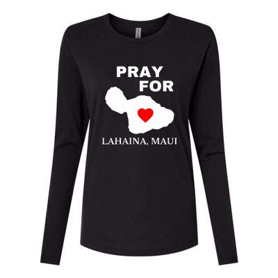 Pray For Lahaina Maui Hawaii Strong Gift Wildfire Support Womens Cotton Relaxed Long Sleeve T-Shirt